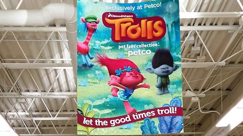 Petco 'Trolls' Pet Fans Collection Ceiling Sign