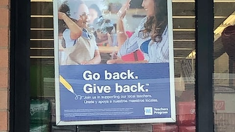Walgreens WE Teachers Window Poster