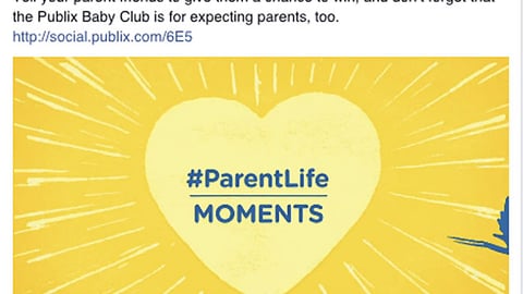 Publix '#ParentLife' Facebook Update