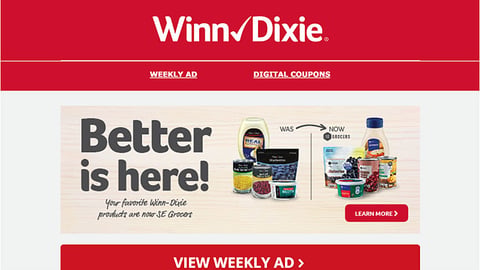 Winn-Dixie SE Grocers 'Better Is Here' Email Ad