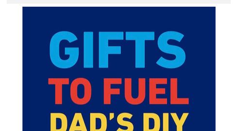 Lowe's 'Gifts to Fuel Dad's DIY Creativity' Email