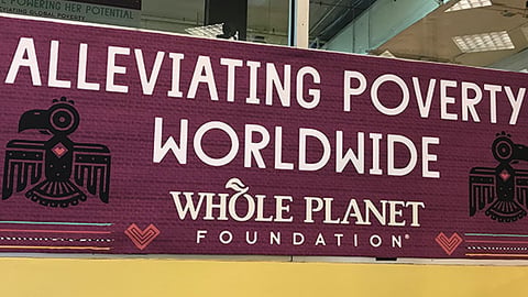 Whole Foods 'Alleviating Poverty Worldwide' Banner