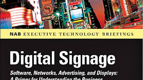 "Digital Signage: Software, Networks, Advertising, and Displays"