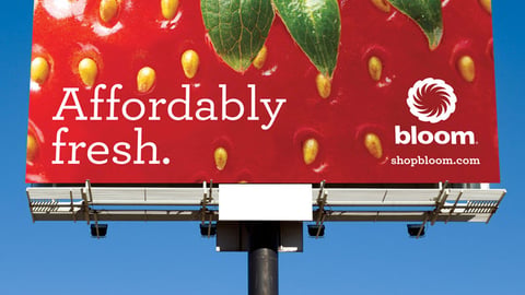 Bloom 'Affordably Fresh' Billboard