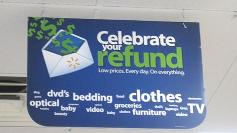Walmart 'Celebrate Your Refund' Ceiling Sign