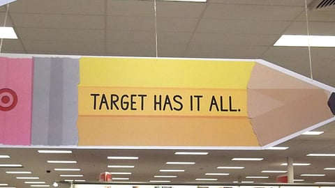 Target 'Has It All' Ceiling Sign